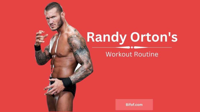 Randy Orton Workout Routine and Diet Plan